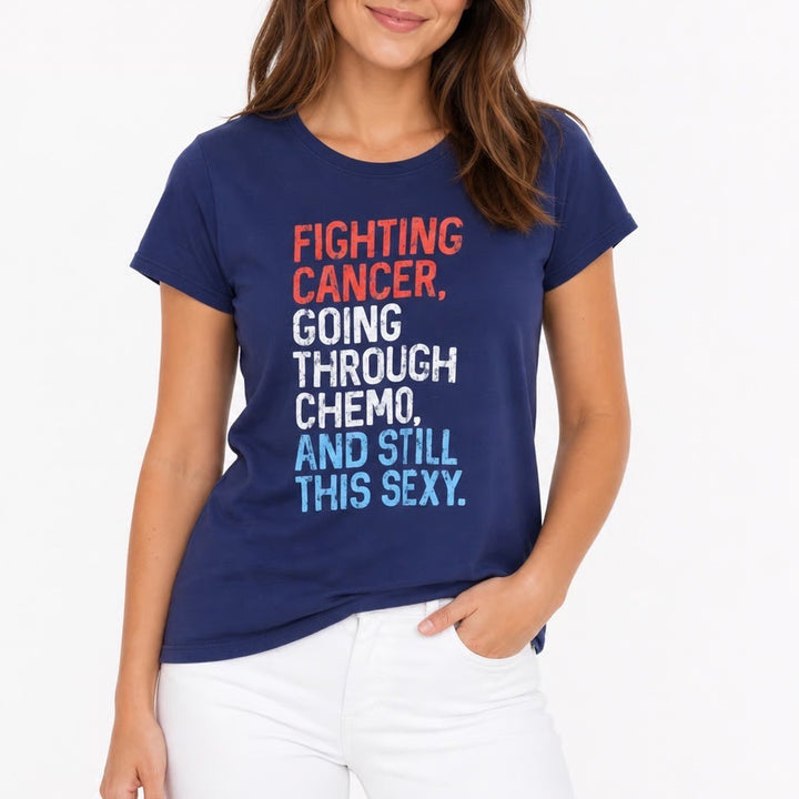 Womens Fighting Cancer Going Through Chemo Sexy Graphic Tee Navy Blue Small