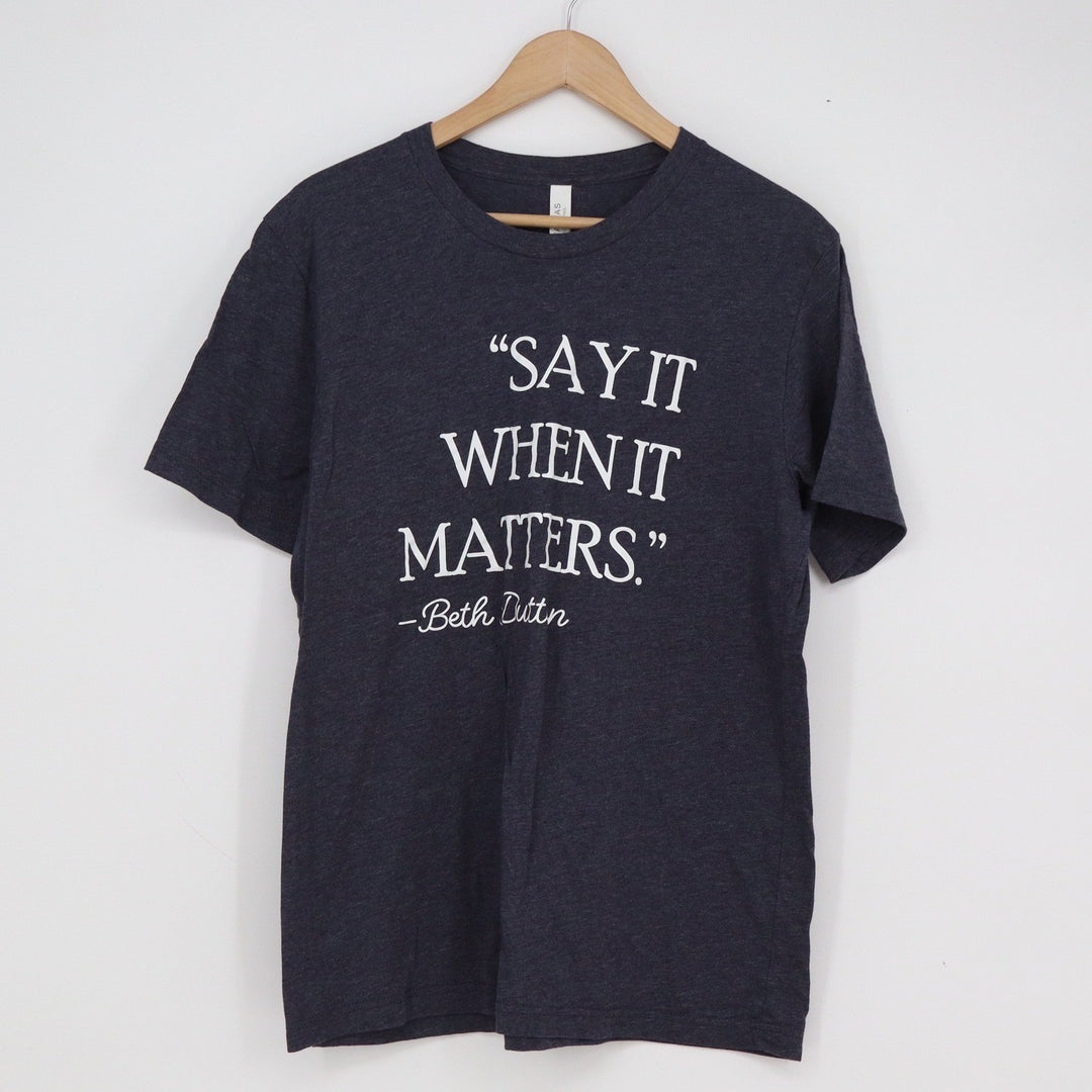 Bella Canvas Beth Dutton Yellowstone Say It When It Matters T-Shirt Gray Large