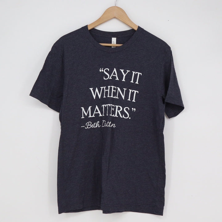 Bella Canvas Beth Dutton Yellowstone Say It When It Matters T-Shirt Gray Large