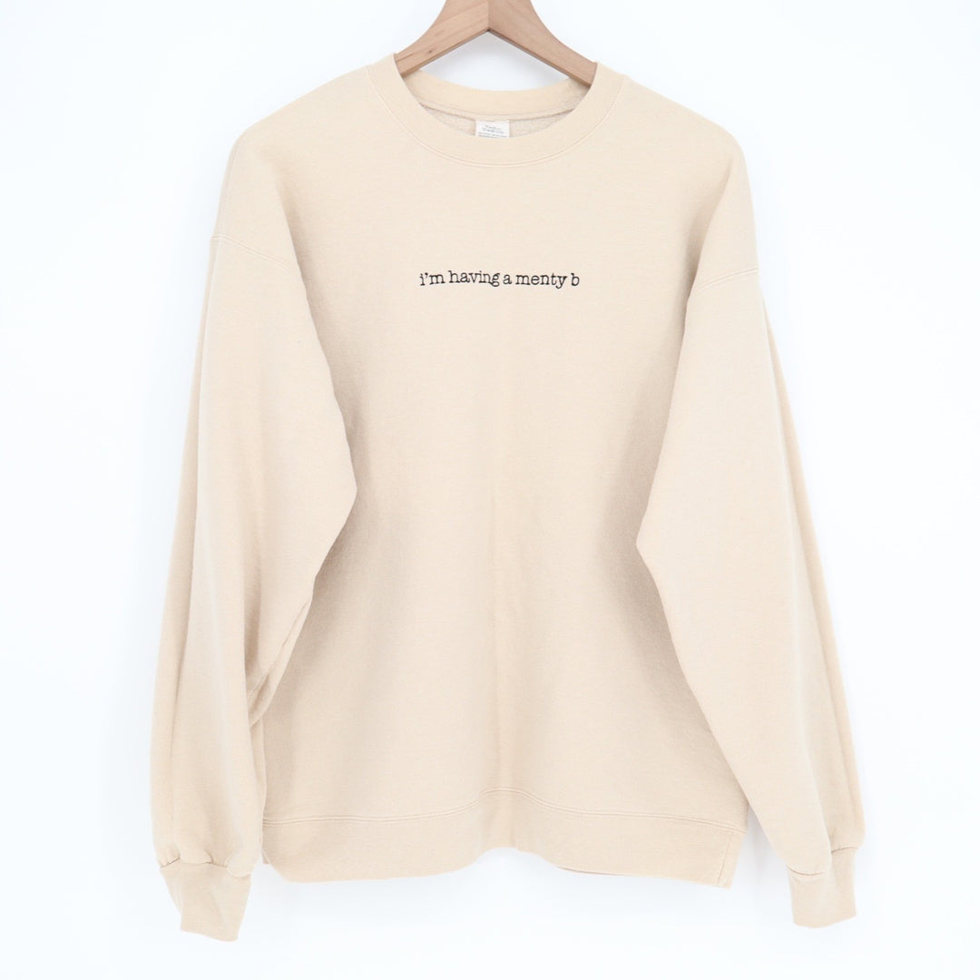 I'm Having A Menty B Embroidered Crewneck Sweatshirt Beige Large