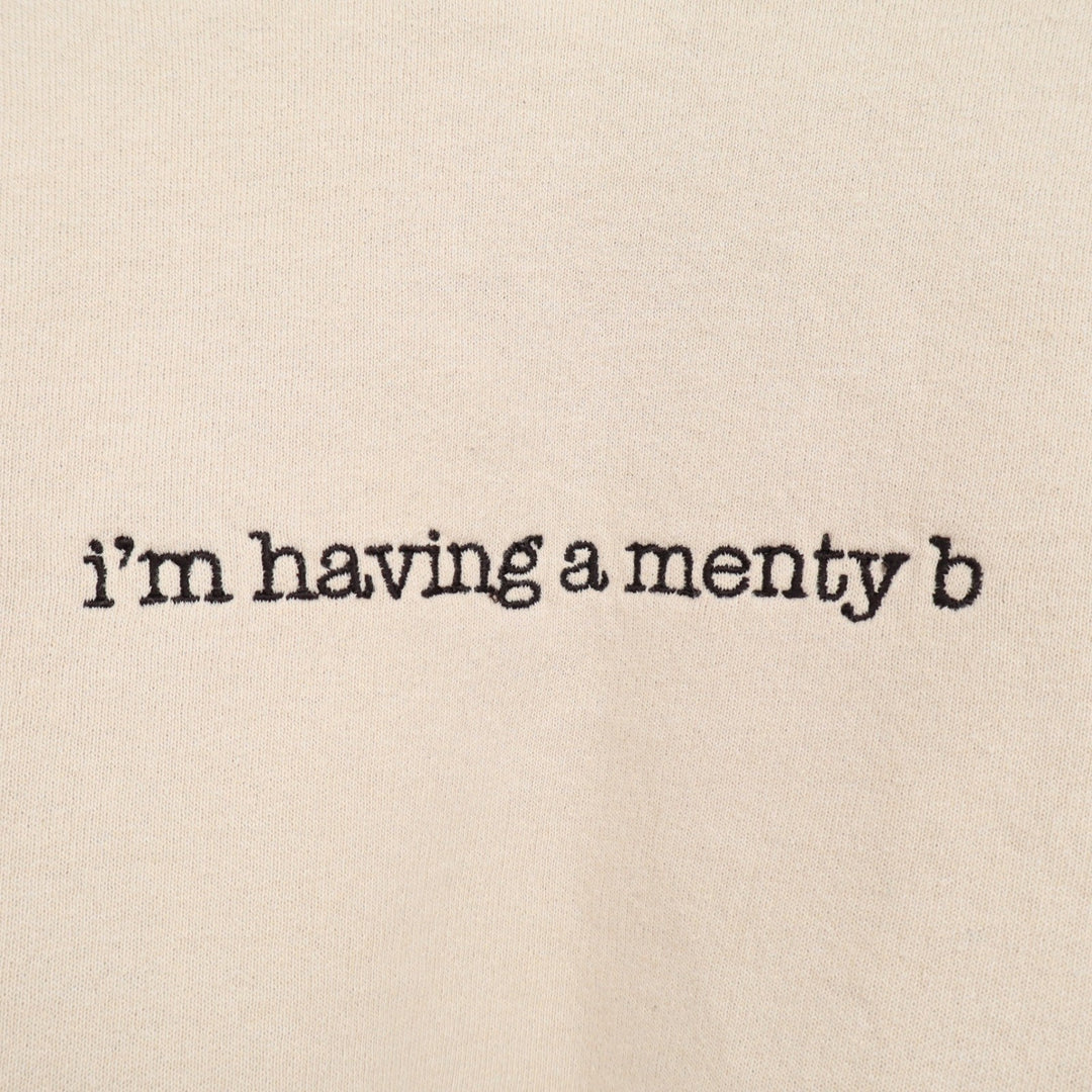 I'm Having A Menty B Embroidered Crewneck Sweatshirt Beige Large