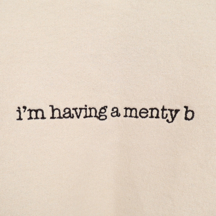 I'm Having A Menty B Embroidered Crewneck Sweatshirt Beige Large